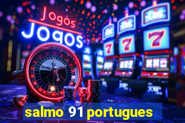 salmo 91 portugues